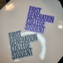 Load image into Gallery viewer, first gen college student sticker
